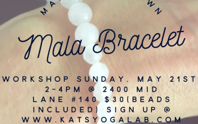 Mala Bracelet Workshop Sunday, May 21st